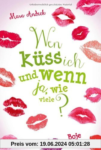 Wen küss ich und wenn ja, wie viele?: Lilias Tagebuch